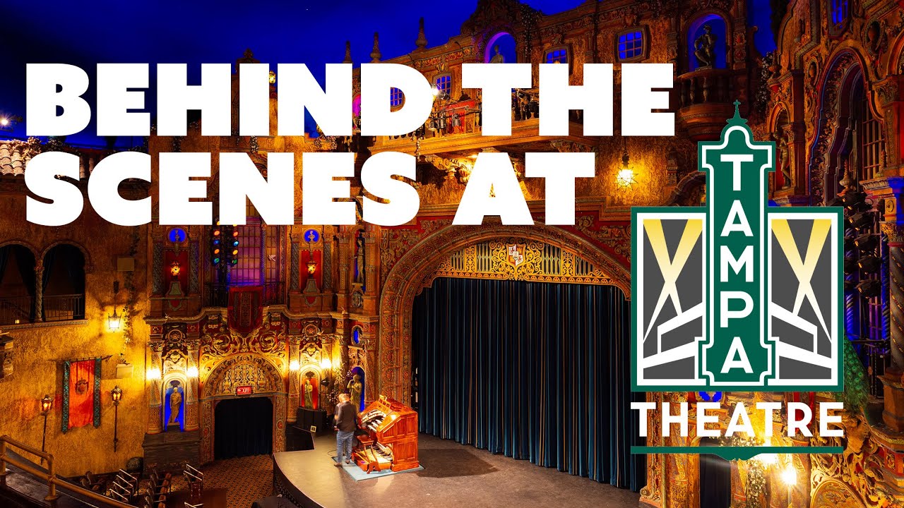 Behind the Scenes at the Tampa Theatre