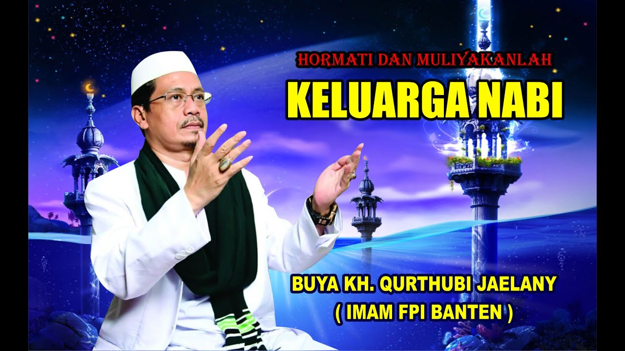 CERAMAH BUYA KH. QURTUBI JAELANY