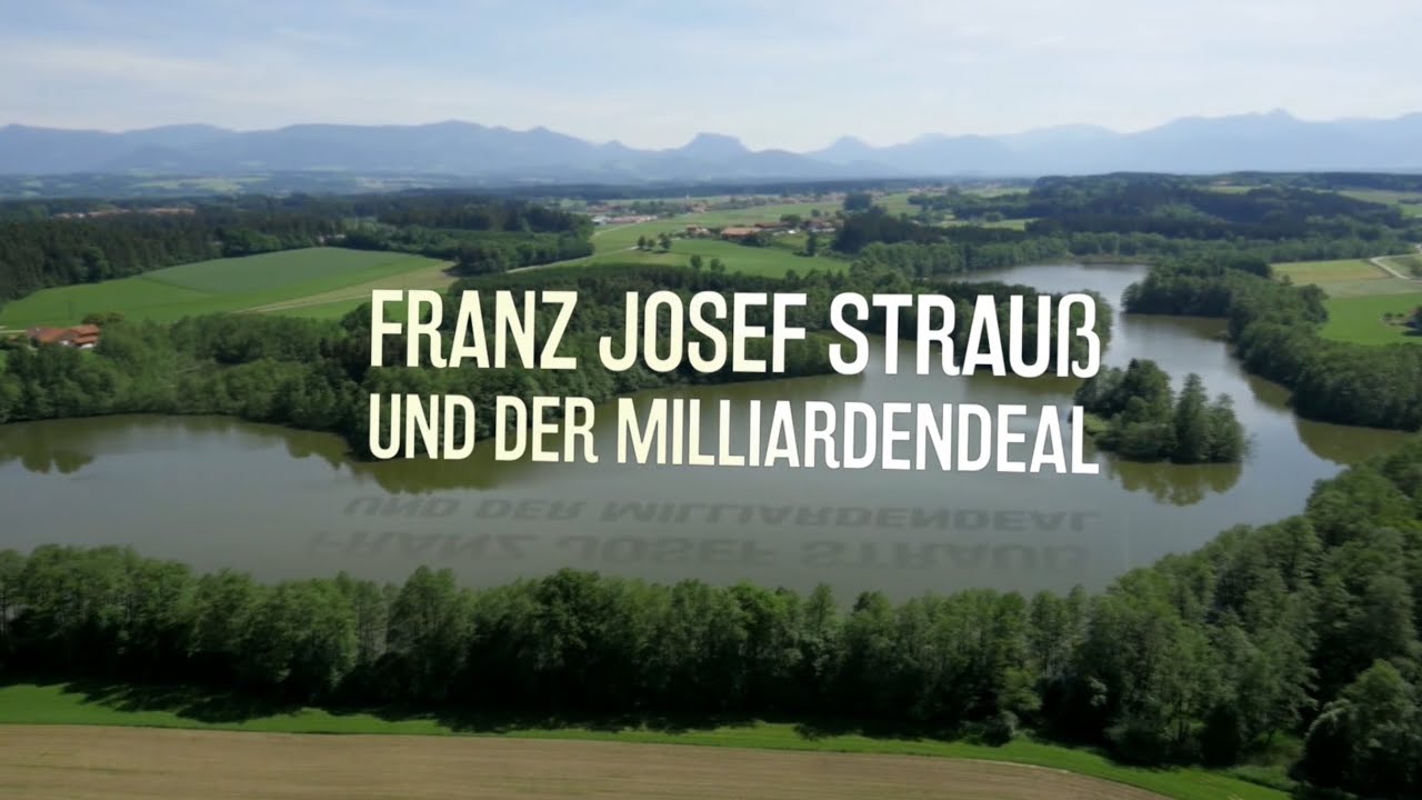 FRANZ JOSEF STRAUß UND DER MILLIARDENDEAL (ZDF)