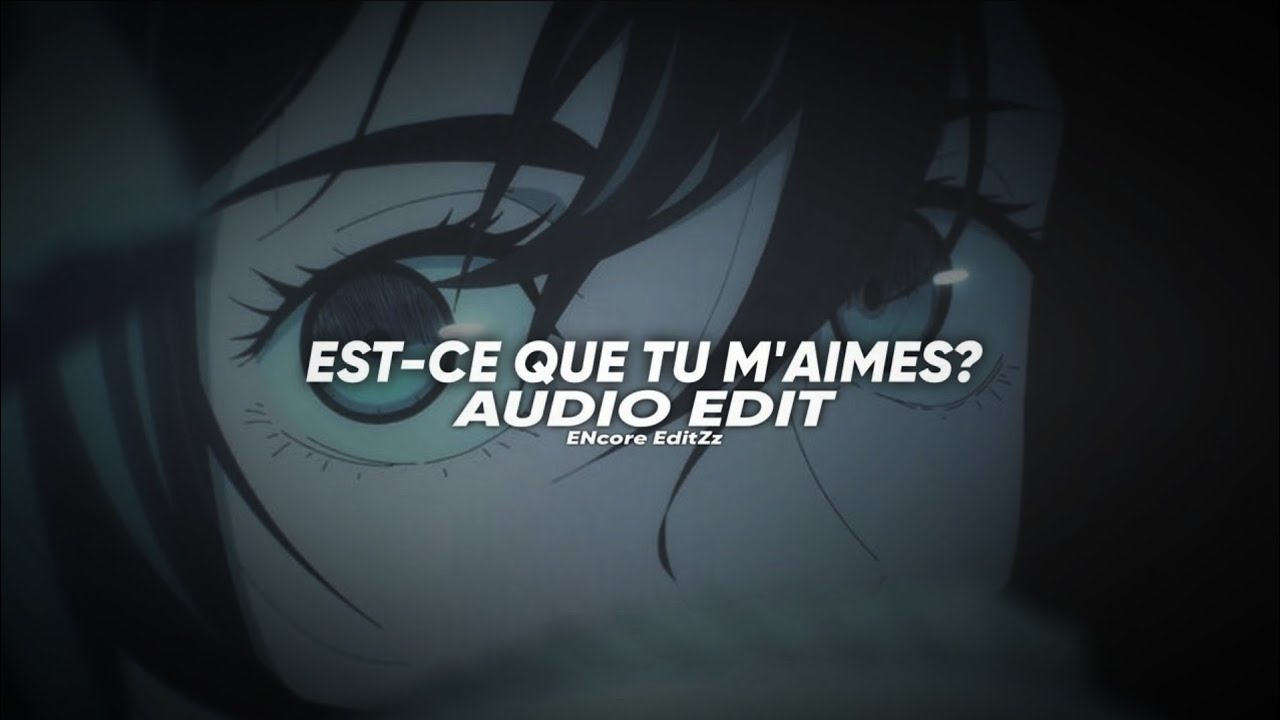 est-ce que tu m'aimes? - gims [edit audio]