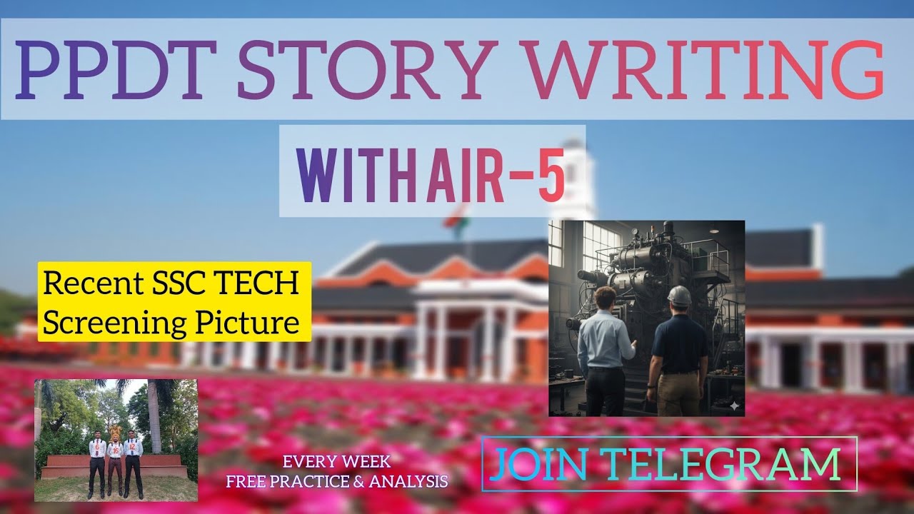 RECENT SSC TECH SSB SCREENING PICTURE | STORY WRITING WITH AIR-5 IMA AIR-29 AFCAT| PPDT TAT PSYCH