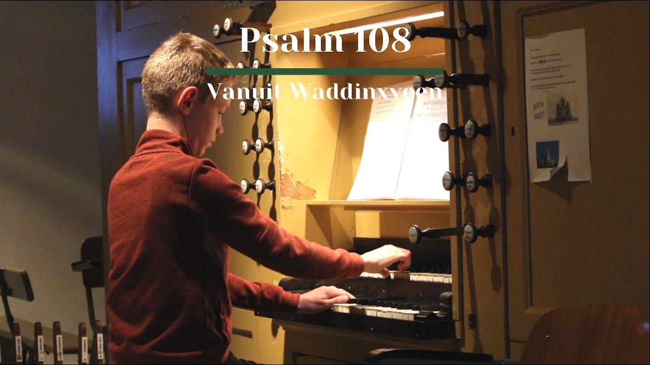 Psalm 108 | Brugkerk Waddinxveen | Thibe van Kleef