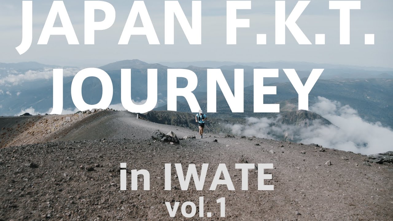Japan F.K.T. Journey in IWATE vol.1