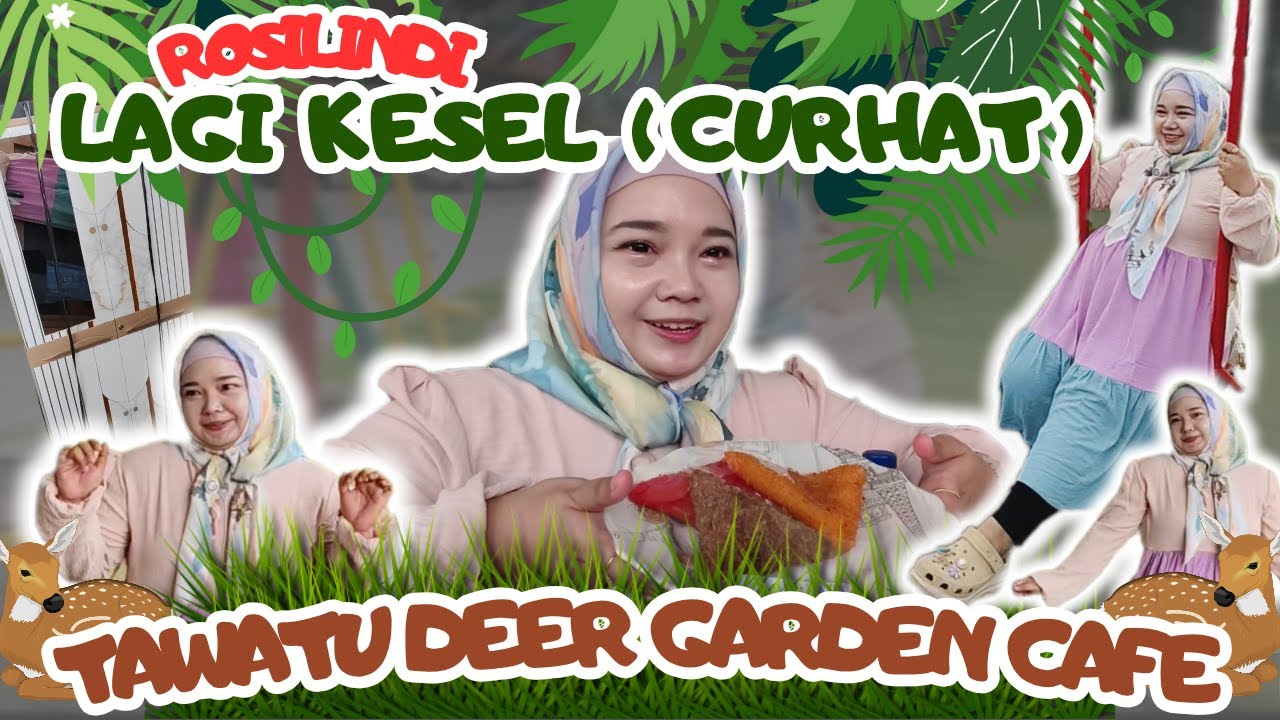 VLOG ROSILINDI DI TAWATU DEER GARDEN CAFE PRIGEN || ❤ Curhat Kekesalan & Borong Lemari