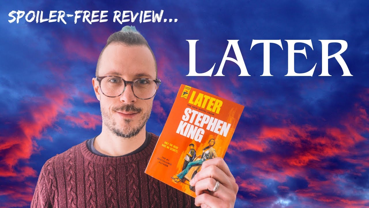 Stephen King - Later *spoiler free review*