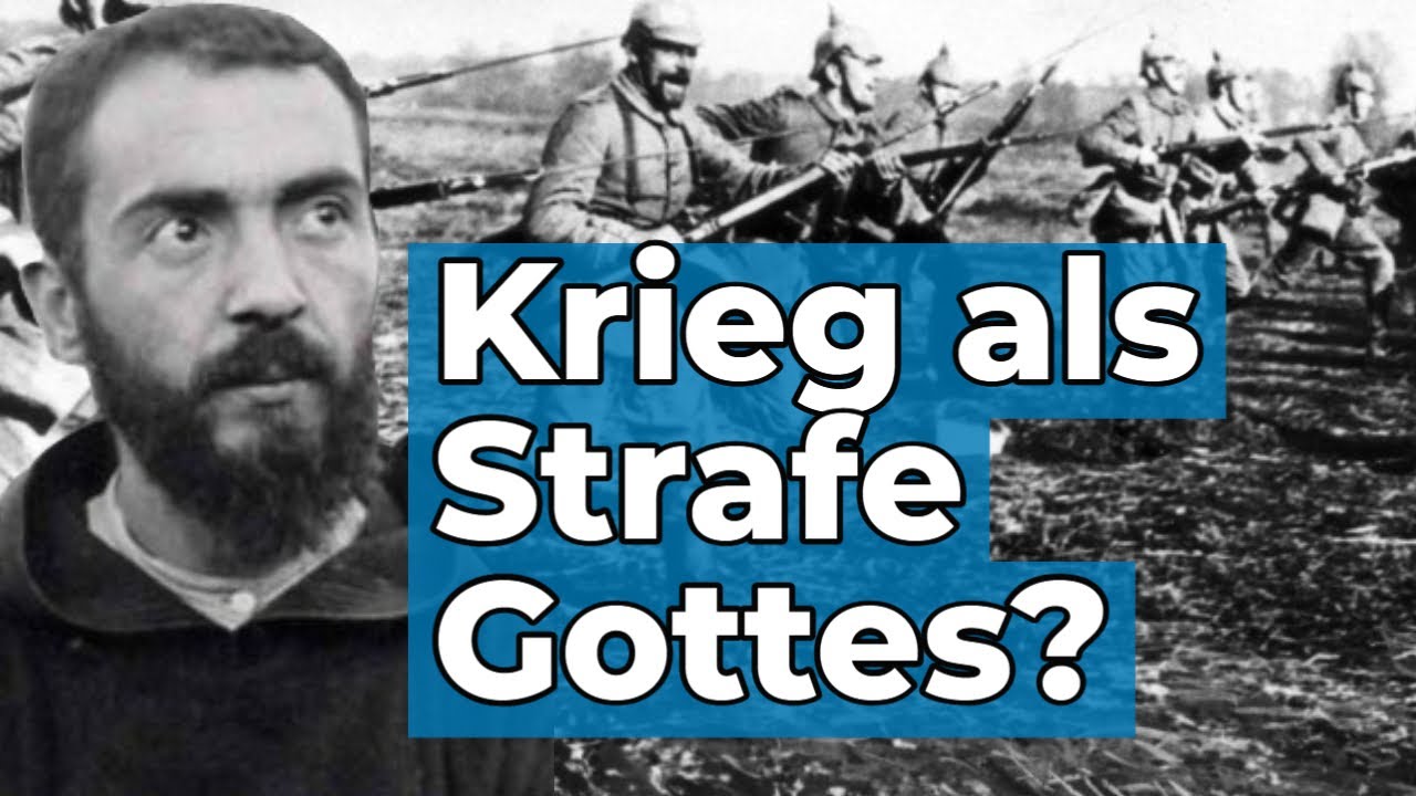 Pater Pio erklärt, dass ein Krieg ein Akt der Barmherzigkeit Gottes für ein Land ist