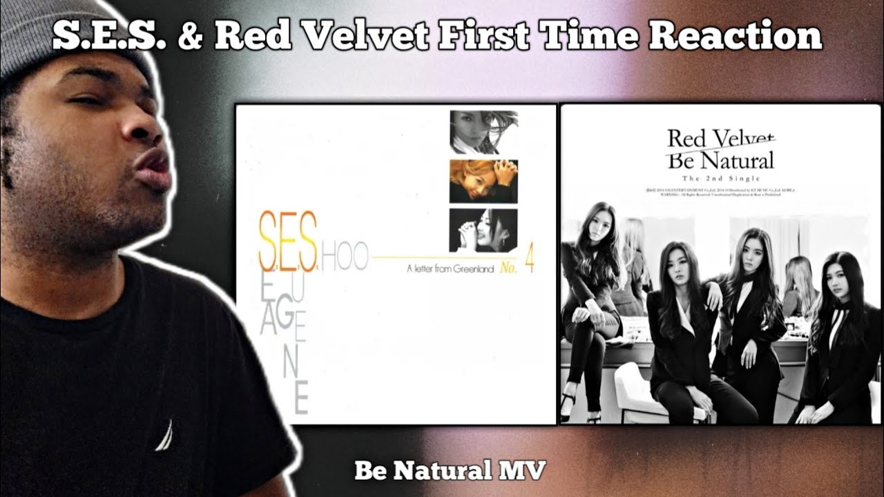 REACTING TO S.E.S. & Red Velvet Be Natural FOR THE FIRST TIME!!