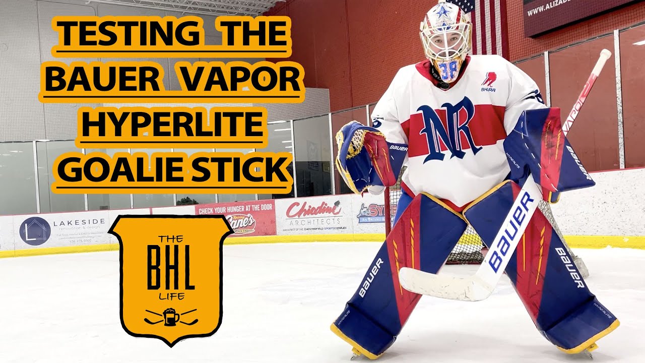 Testing the Bauer Vapor HYPERLITE Goalie Stick