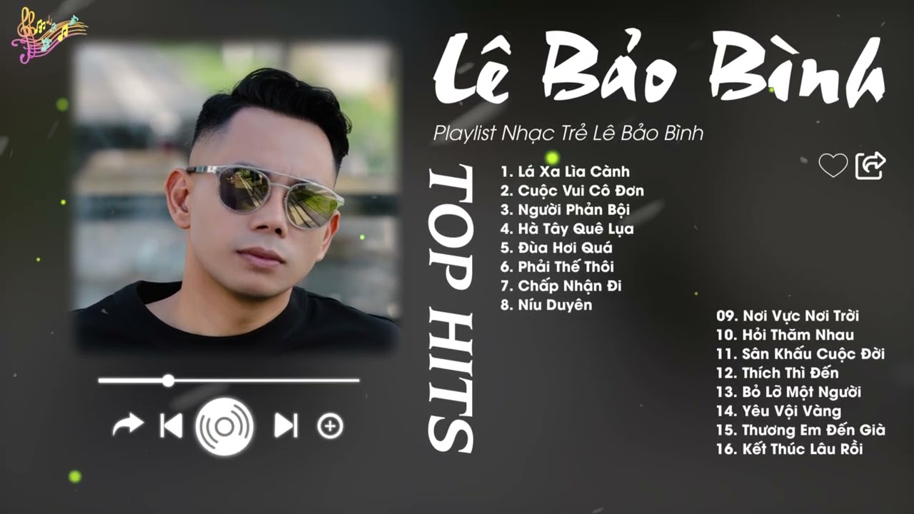 Lá Xa Lìa Cành x Cuộc Vui Cô Đơn - Lê Bảo Bình | Playlist Giúp Tìm Lại Bình Yên Trong Tình Yêu
