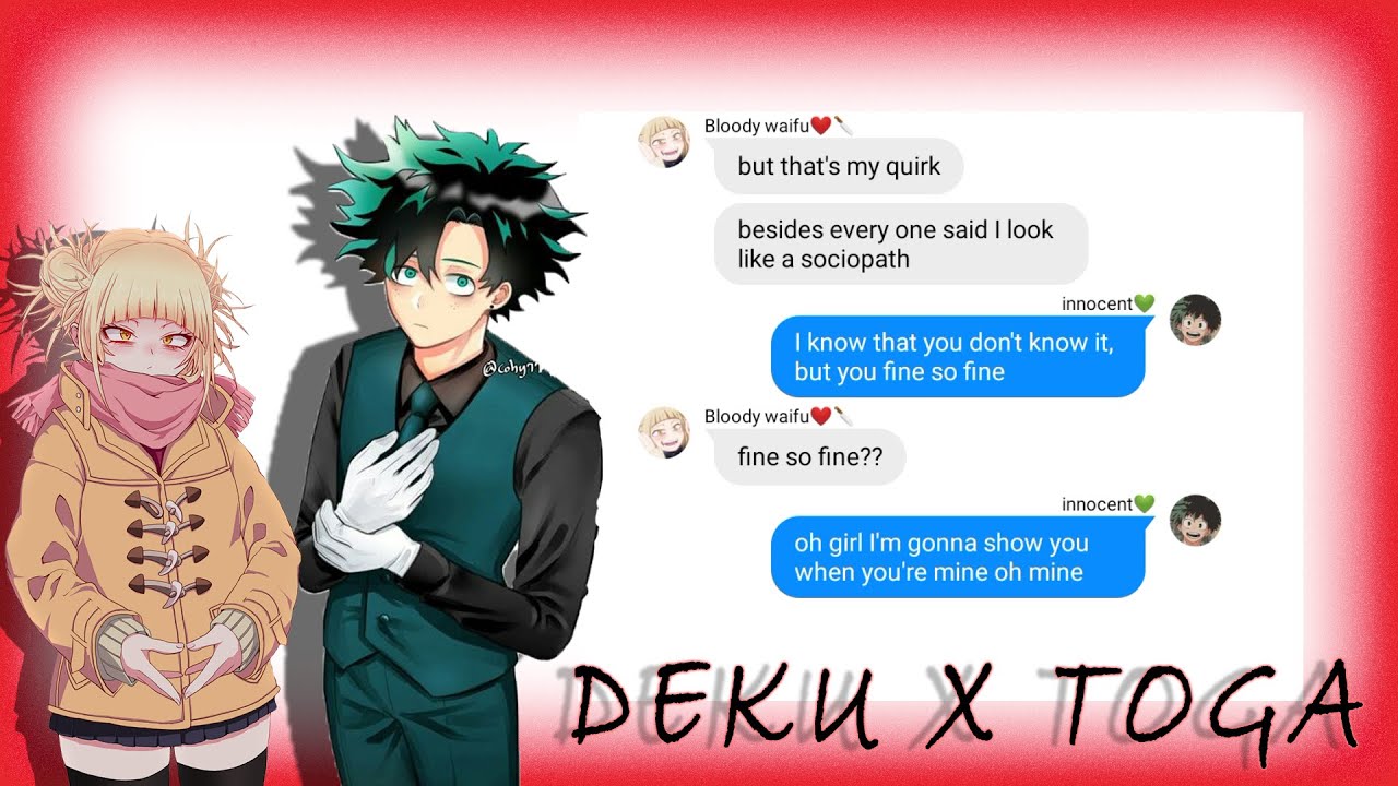 Deku x Toga || Mha/Bnha (not) Lyric prank || TogaDeku || Mha text/Mha text story...