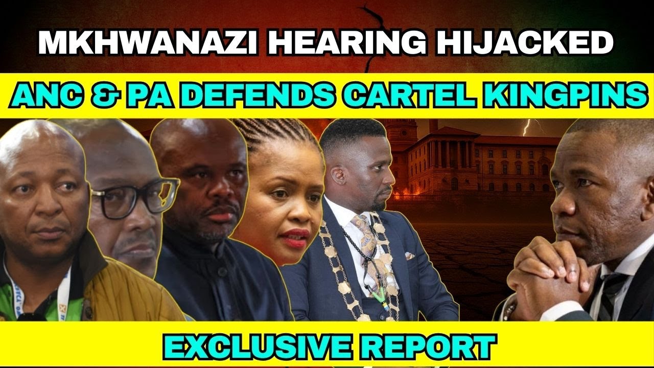 Mkhwanazi Hearing HIJACKED: ANC & PA Defend Big Five Cartel Kingpins LIVE!