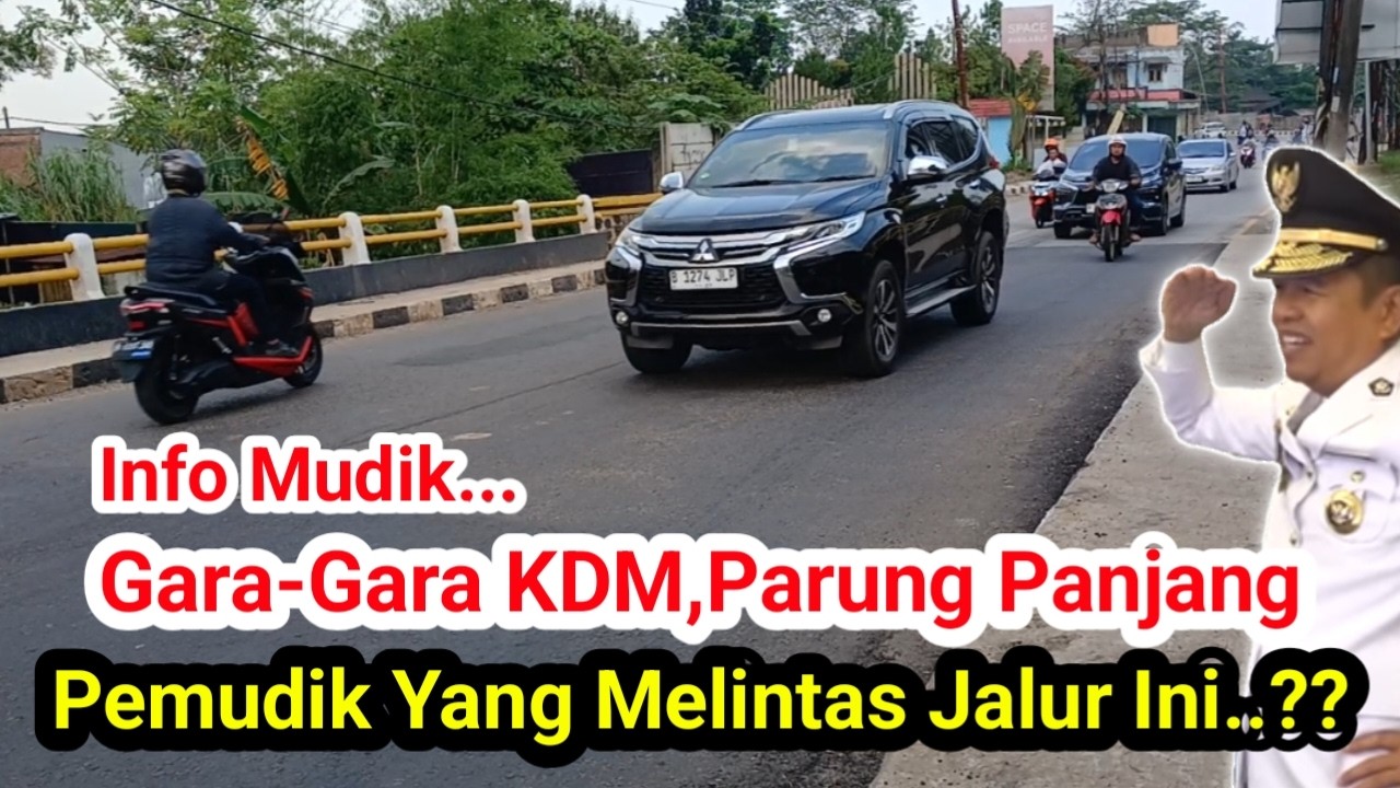 INFO MUDIK‼️GARA-GARA KDM,PARUNG PANJANG PEMUDIK YANG MELINTAS??