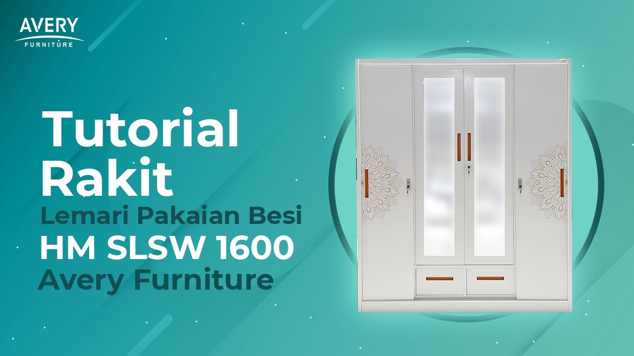 TUTORIAL RAKIT HM SLSW 1600 FLORAL STEEL WARDROBE LEMARI BESI PAKAIAN AVERY FURNITURE !!!