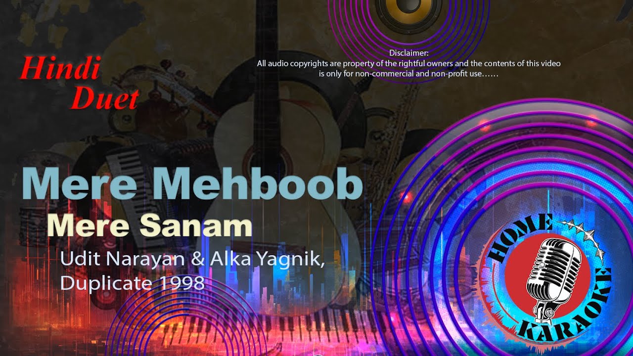 Mere Mehboob Mere Sanam | Duet - Udit Narayan & Alka Yagnik, Duplicate 1998 | Home Karaoke