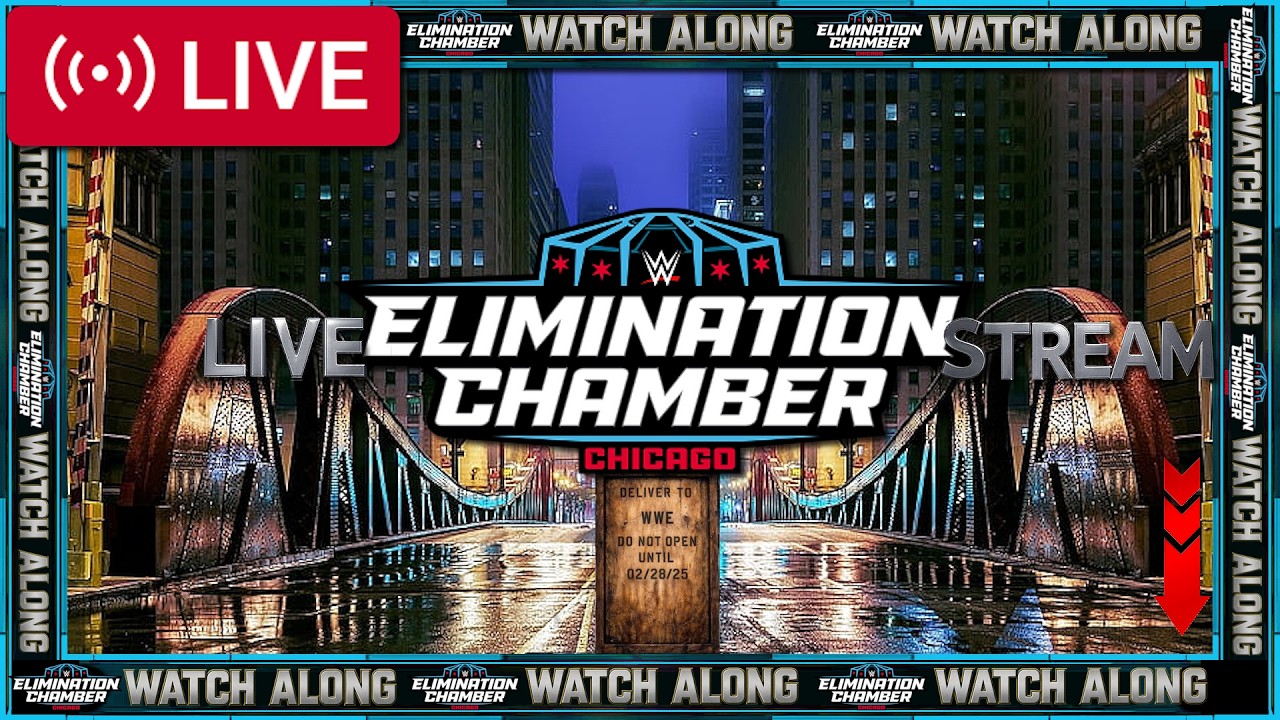 WWE ELIMINATION CHAMBER 2026 Live Stream 🔴 WWE Elimination Chamber Watch Along & Reaction 2/28/2026