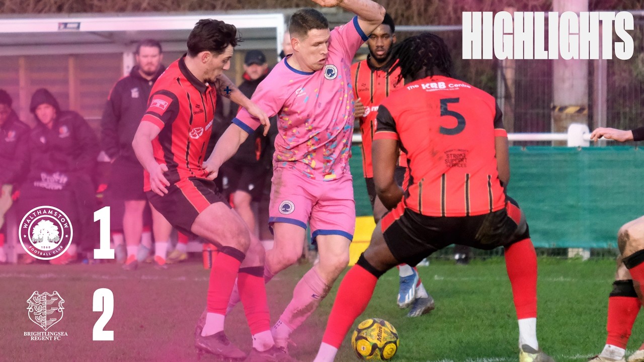 Walthamstow 1-2 Brightlingsea Regent - Match highlights