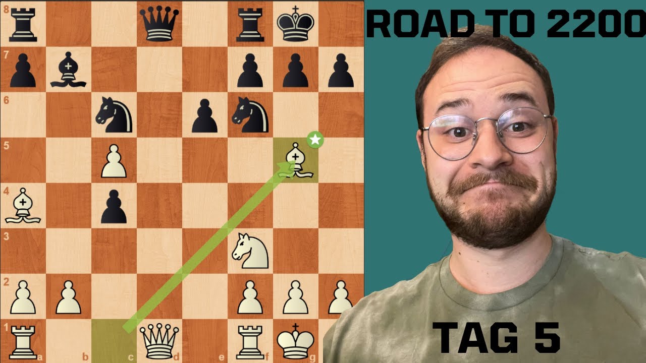 Ich spiele jeden Tag Schach bis 2200 ELO - Tag 5