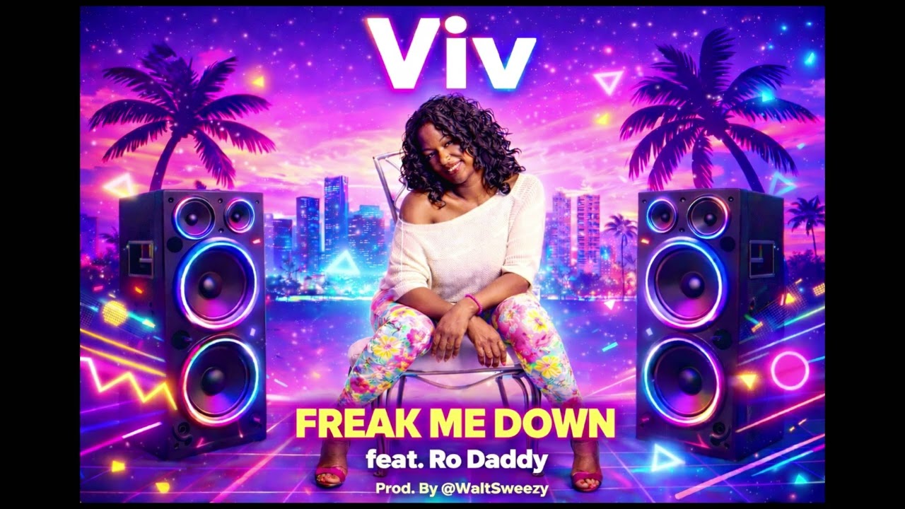 Freak Me Down /Vib (Feat. Ro Daddy, Prod. By @WaltSweezy)