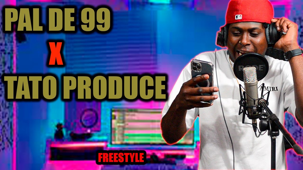 PALDE 99 X TATO PRODUCE -FREESTYLE SECCION 1(LA ETIQUETA DEL RAP)