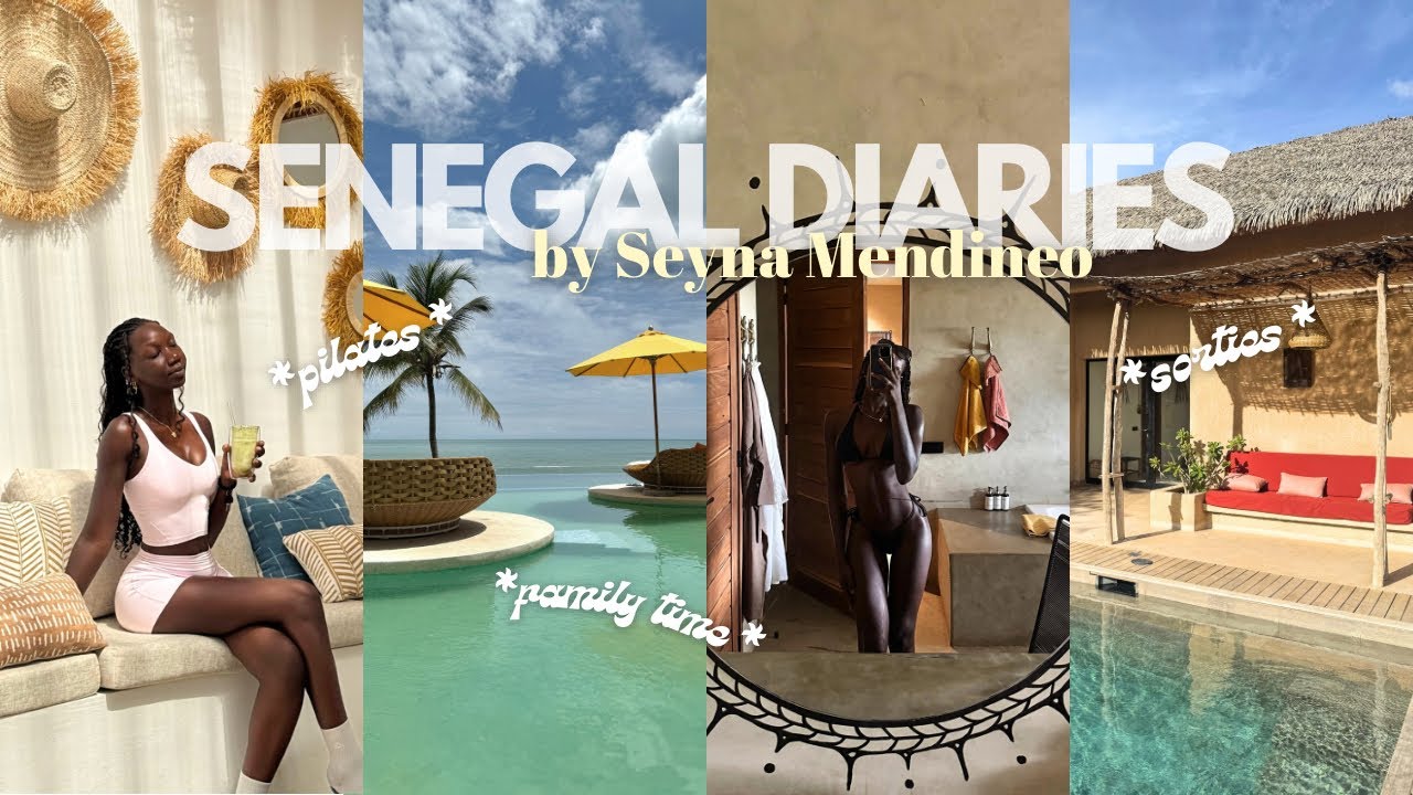 SENEGAL DIARIES : mes vacances en famille au Sénégal 🇸🇳