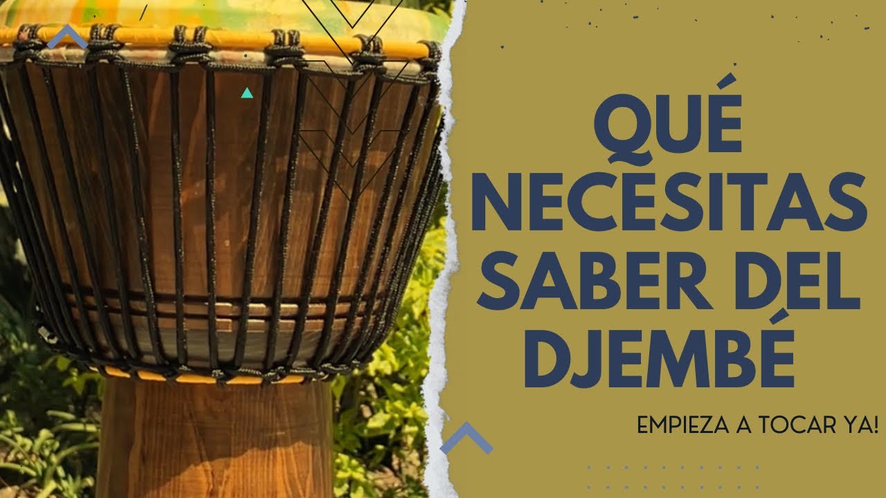 El Djemb&eacute; y c&oacute;mo se toca