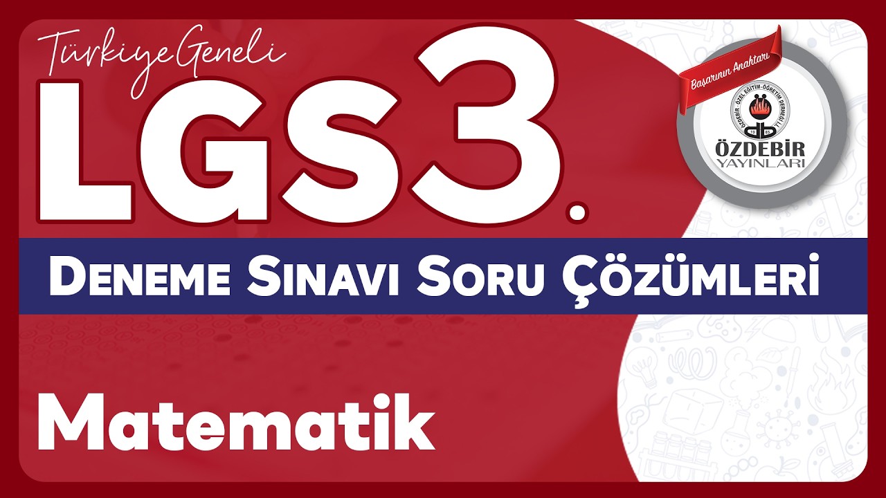 Şubat 2026 - LGS 3. Deneme Sınavı MATEMATİK Çözüm Videoları