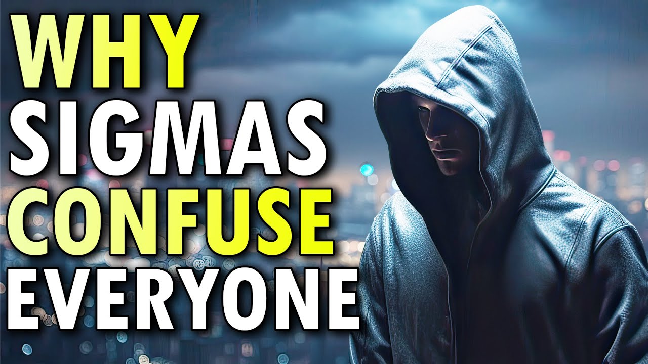 7 Mysterious Things Every Sigma Male Does That Confuses Everyone