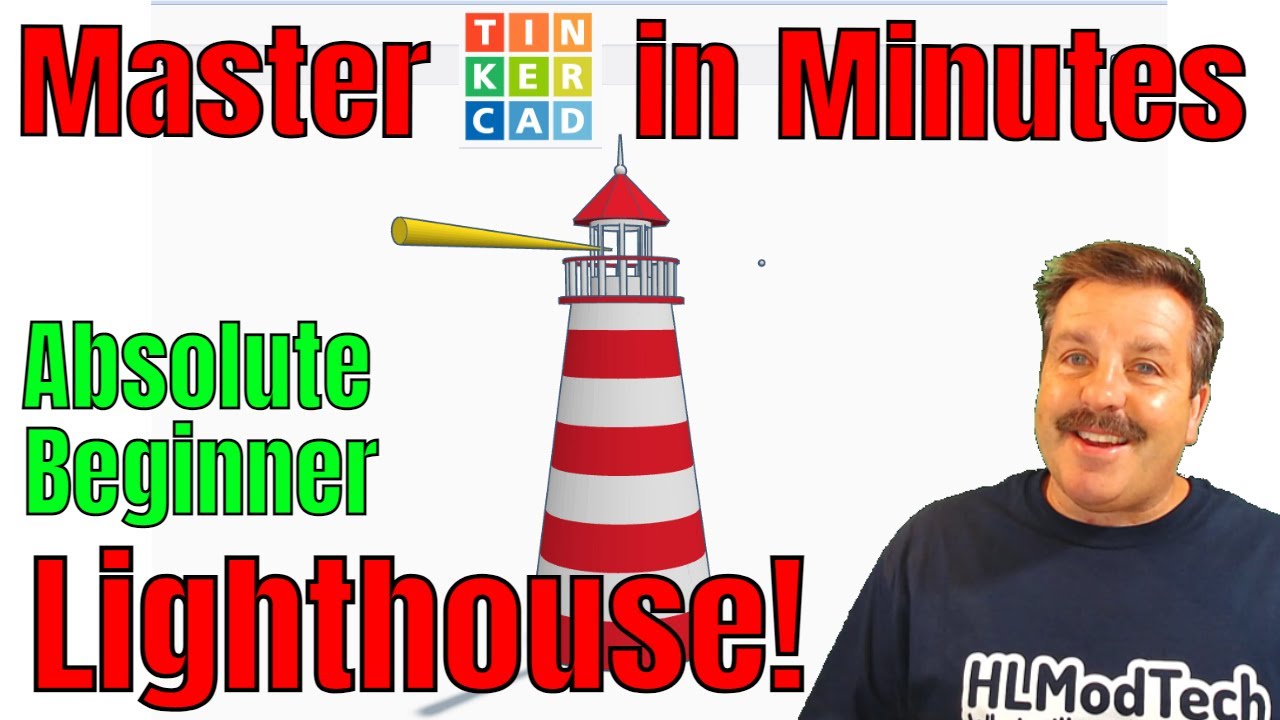 Create a Tinkercad Lighthouse in Minutes Absolute Beginner Friendly