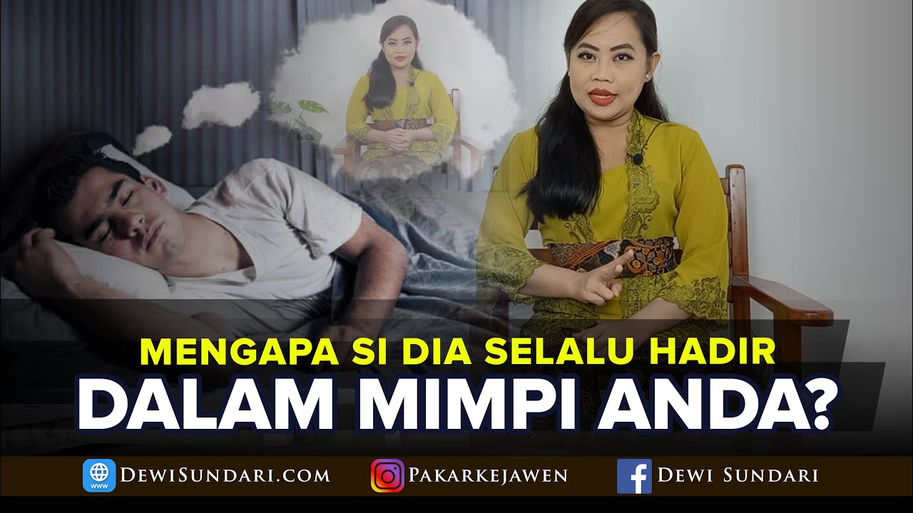 MENGAPA ORANG INI SELALU HADIR DALAM MIMPI ANDA