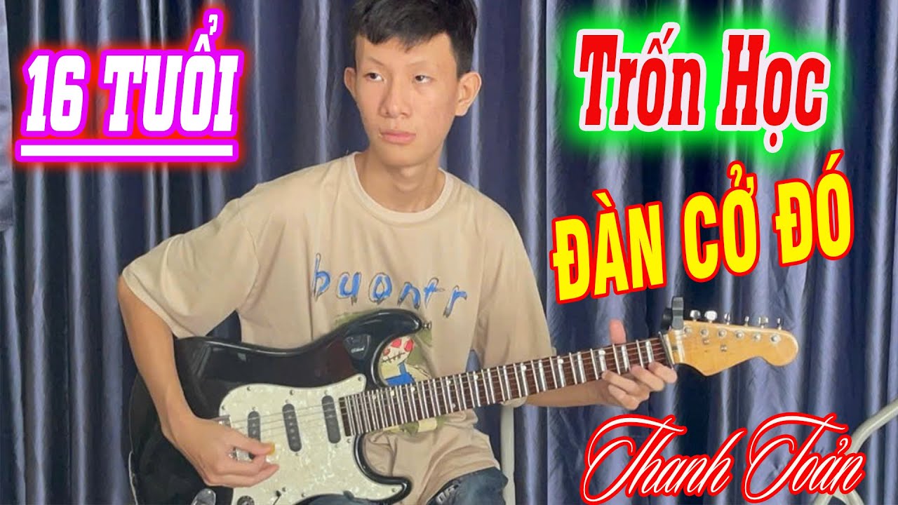 Độc Tấu Quá Phê | Em Thanh Toản 16 Tuổi ~ Đàn Khí Chất Quá Điêu Luyện