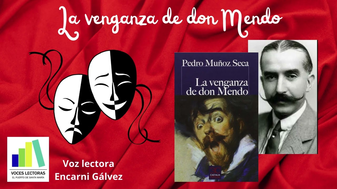 Audio lectura 194. LA venganza de don Mendo