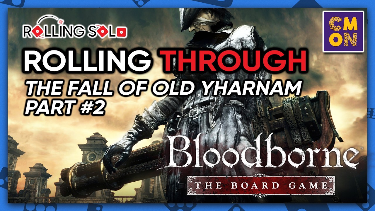 Bloodborne: Настольная игра | Прохождение в одиночку | Кампания «Падение Старого Ярнама» | Часть #2