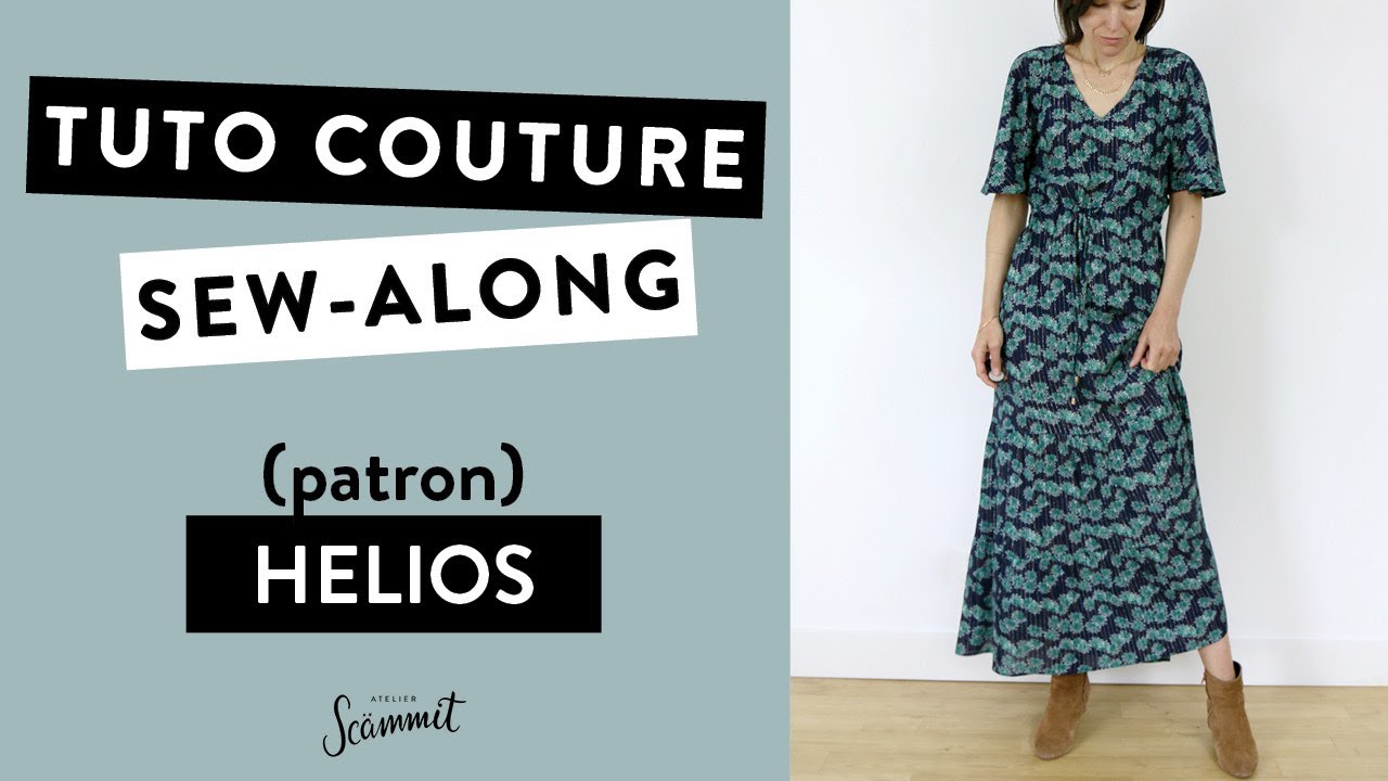 [TUTORIEL COUTURE] Coudre la Robe HELIOS