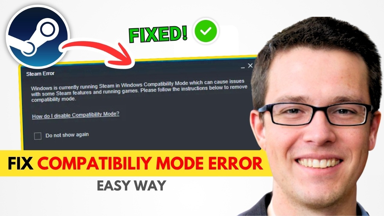 Fix Steam Error: Windows Is Currently Running Steam In Windows Compatibility Mode | 2026