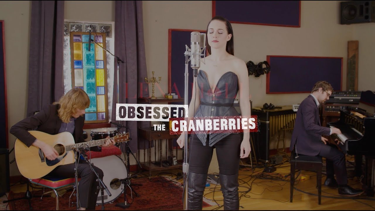 Lena Hall Obsessed: The Cranberries - “Zombie”