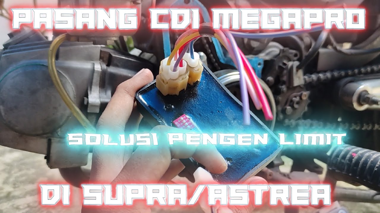 Pasang CDI Megapro di supra/Astrea grand