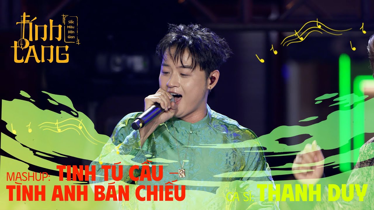 THANH DUY - MASHUP TINH TÚ CẦU - TÌNH ANH BÁN CHIẾU | Tính Tang 2026