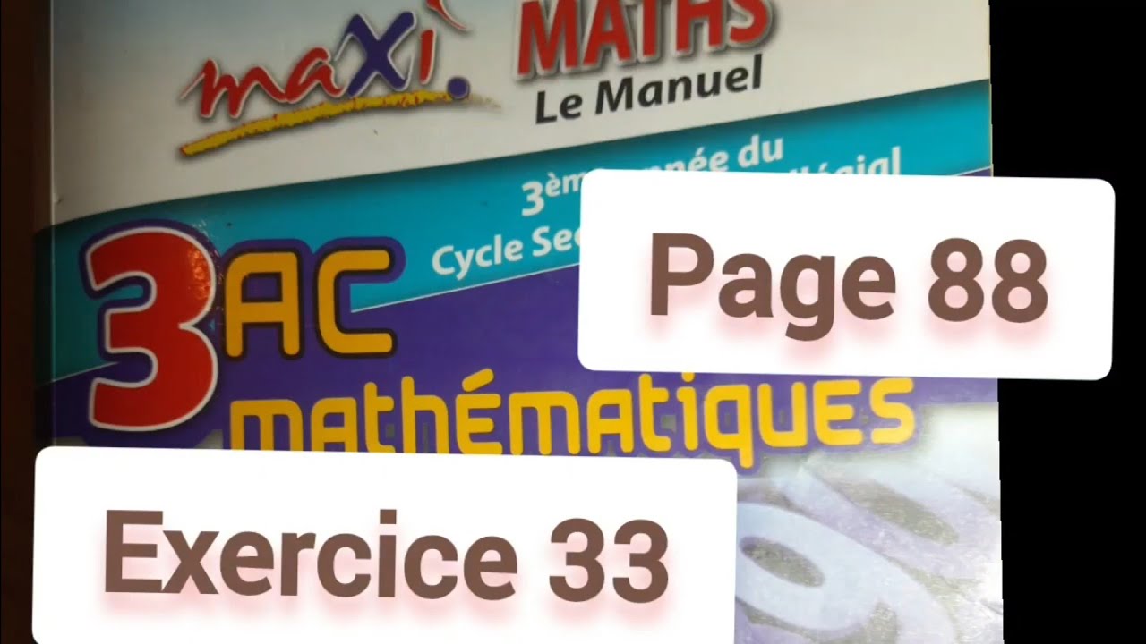 Exercice 33 page 88. maxi MATHS. 3ASC. Trigonométrie.