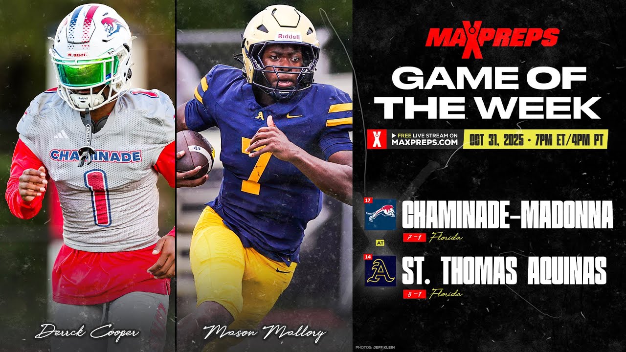 No. 17 Chaminade-Madonna (FL) vs. No. 14 St. Thomas Aquinas (FL)  |  MaxPreps Game of the Week
