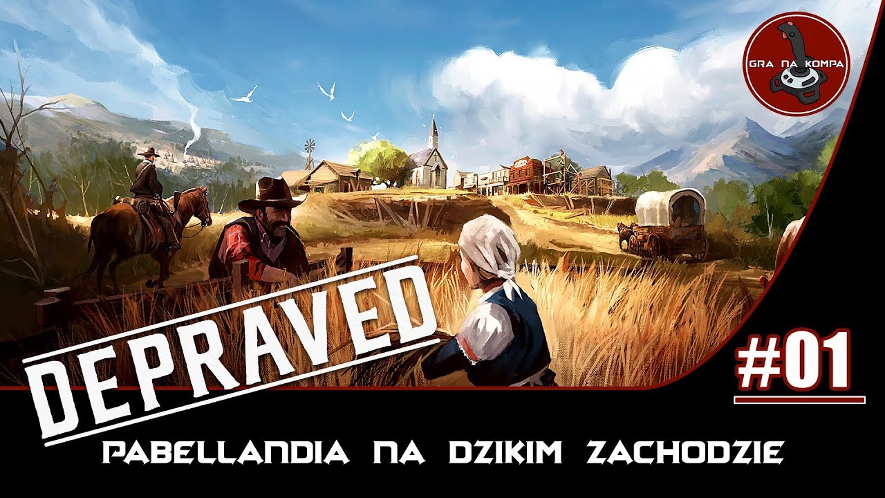 DEPRAVED PL 🤠 | #1 | Pabellandia na dzikim zachodzie