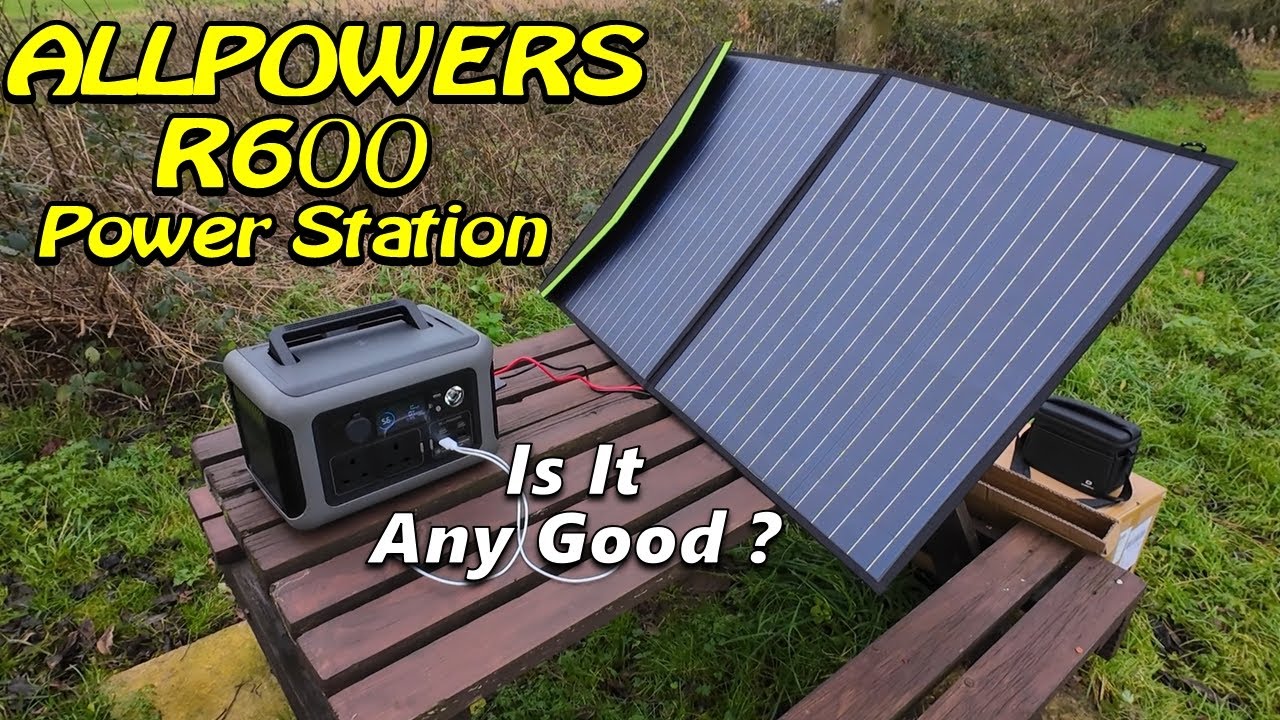 ALLPOWERS R600 Power Station - Field Test & Review