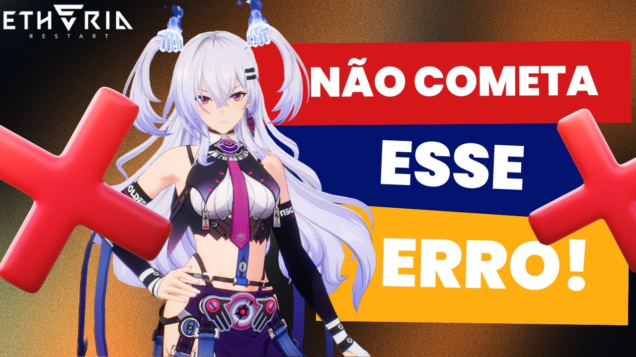 Não comenta esses erros, evolua sua conta! - Etheria: Restart