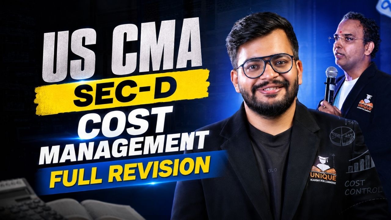 CMA US PART 1 | SEC-D Cost Management | MAY/JUNE 2026 ONWARDS