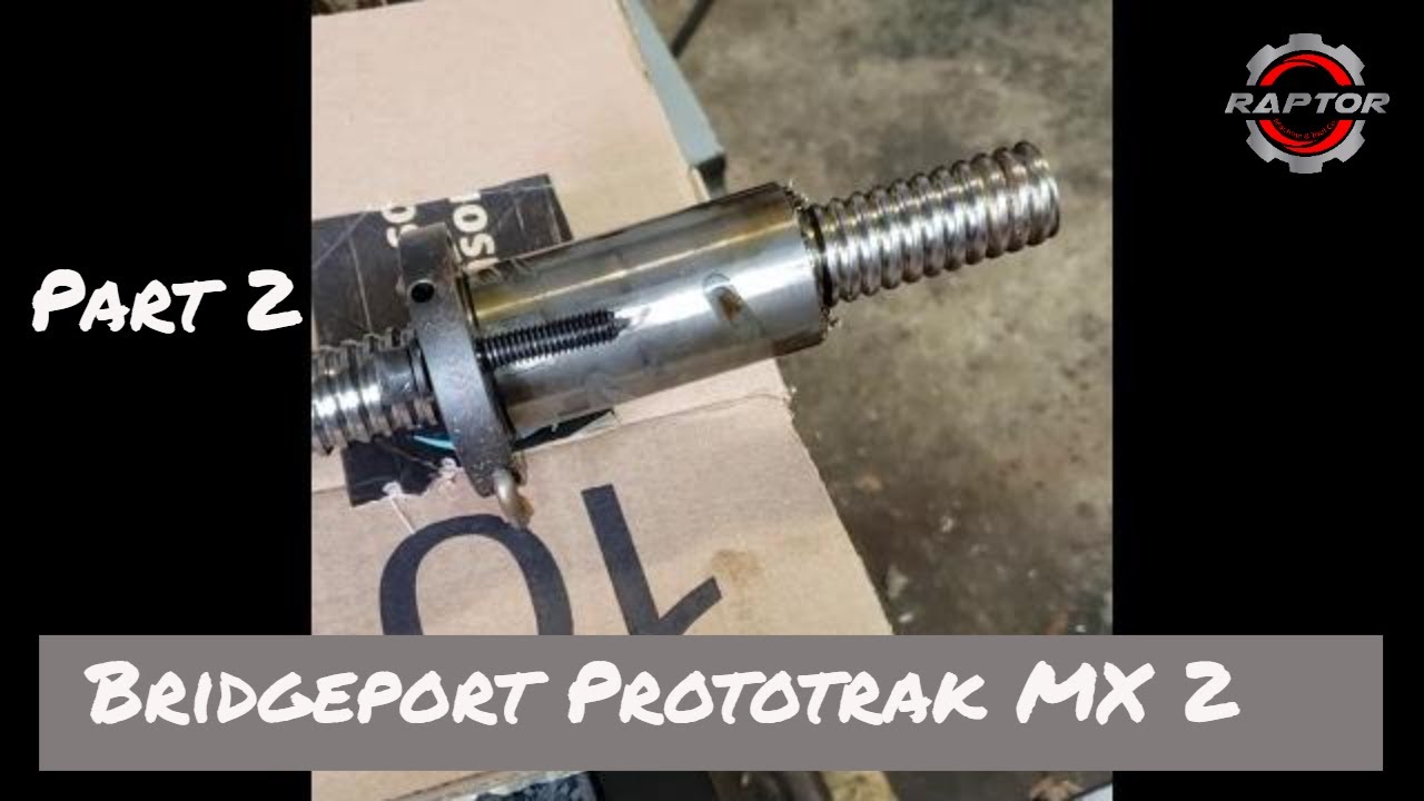 Bridgeport Milling Machine Equipped with  Prototrak MX2 control system  Part 2