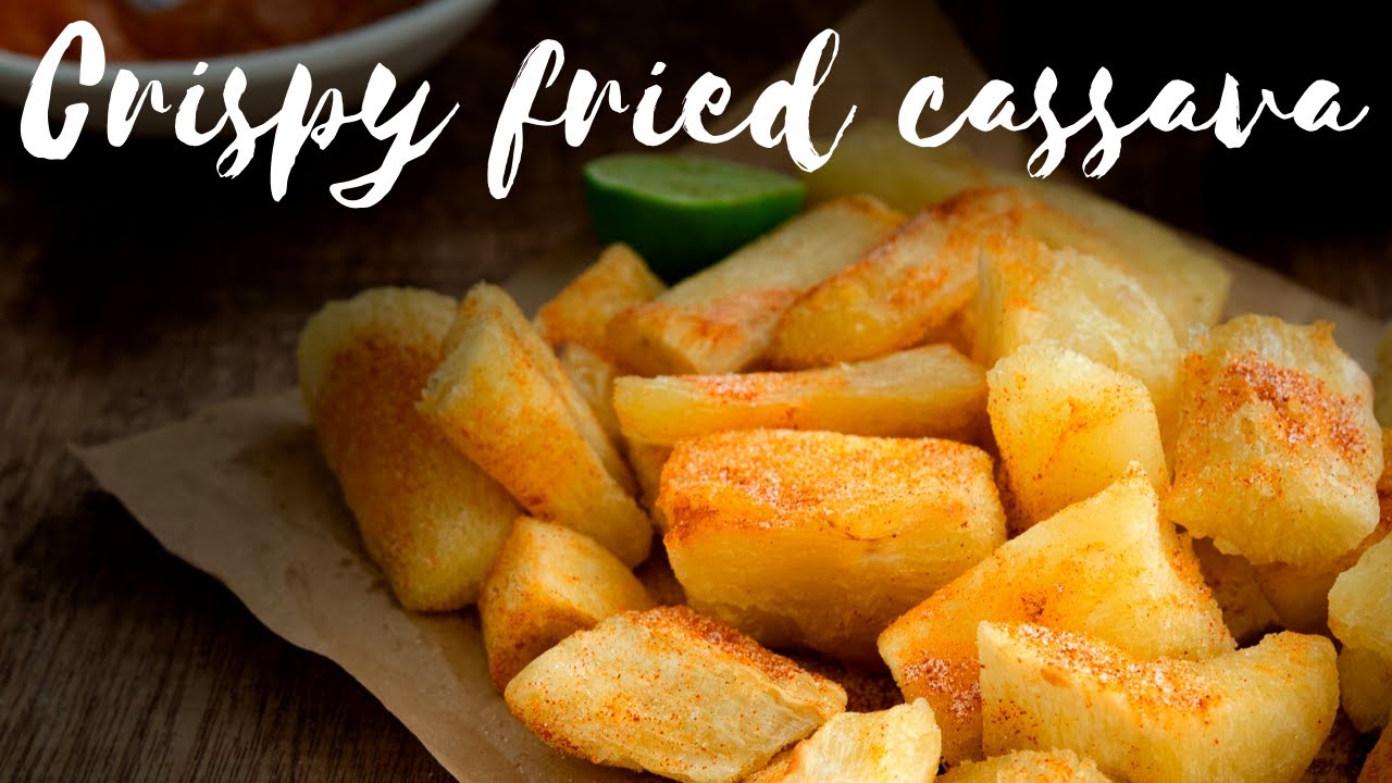 Crispy fried cassava