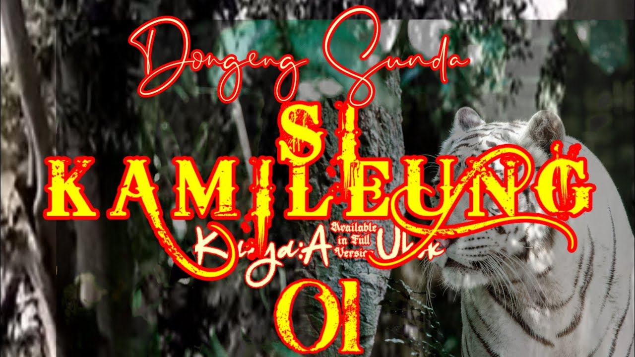 Dongeng Sunda SI KAMILEUNG part-01