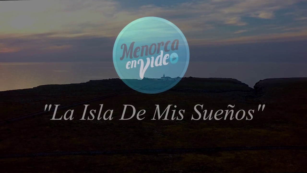 MENORCA, LA ISLA DE MIS SUEÑOS
