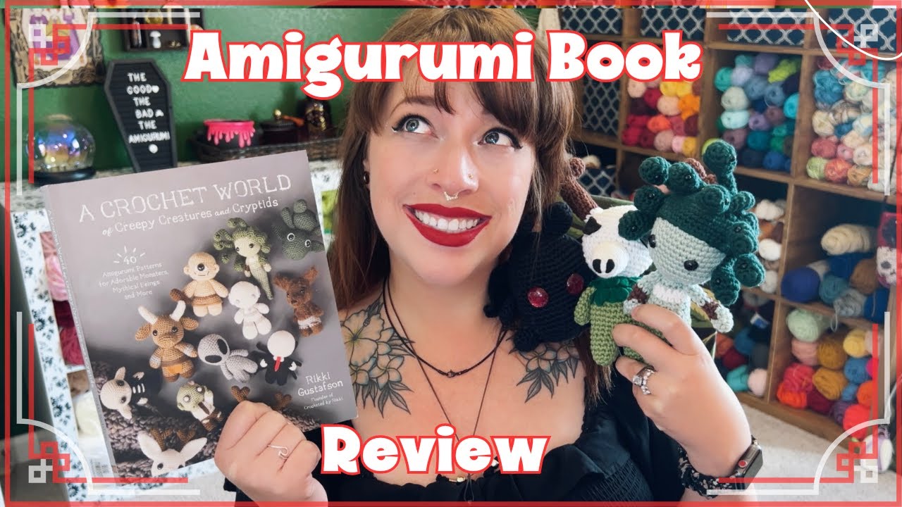 Do I Recommend A Crochet World Of Creepy Creatures and Cryptids? ⎹ The Good, The Bad The Amigurumi ⎹
