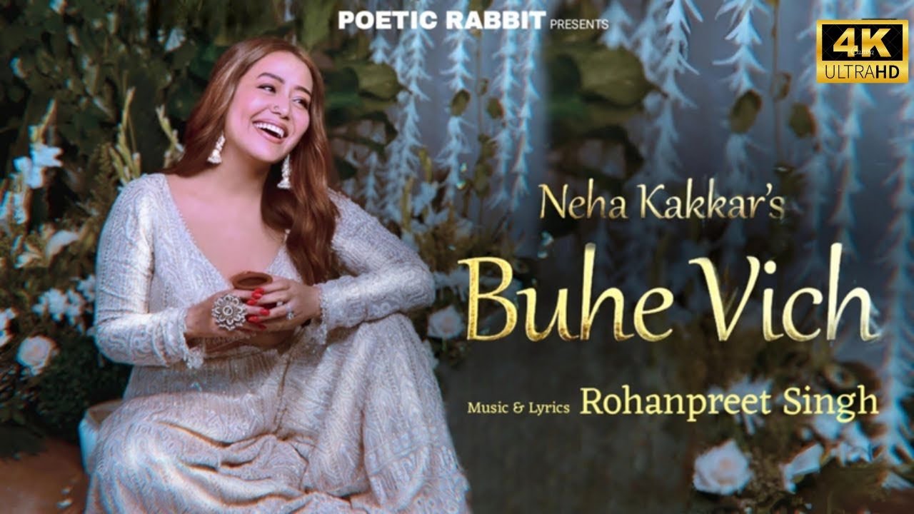 Buhe Vich - Neha Kakkar | Rohanpreet Singh | Official Visualiser | Neha Kakkar New Song 2023