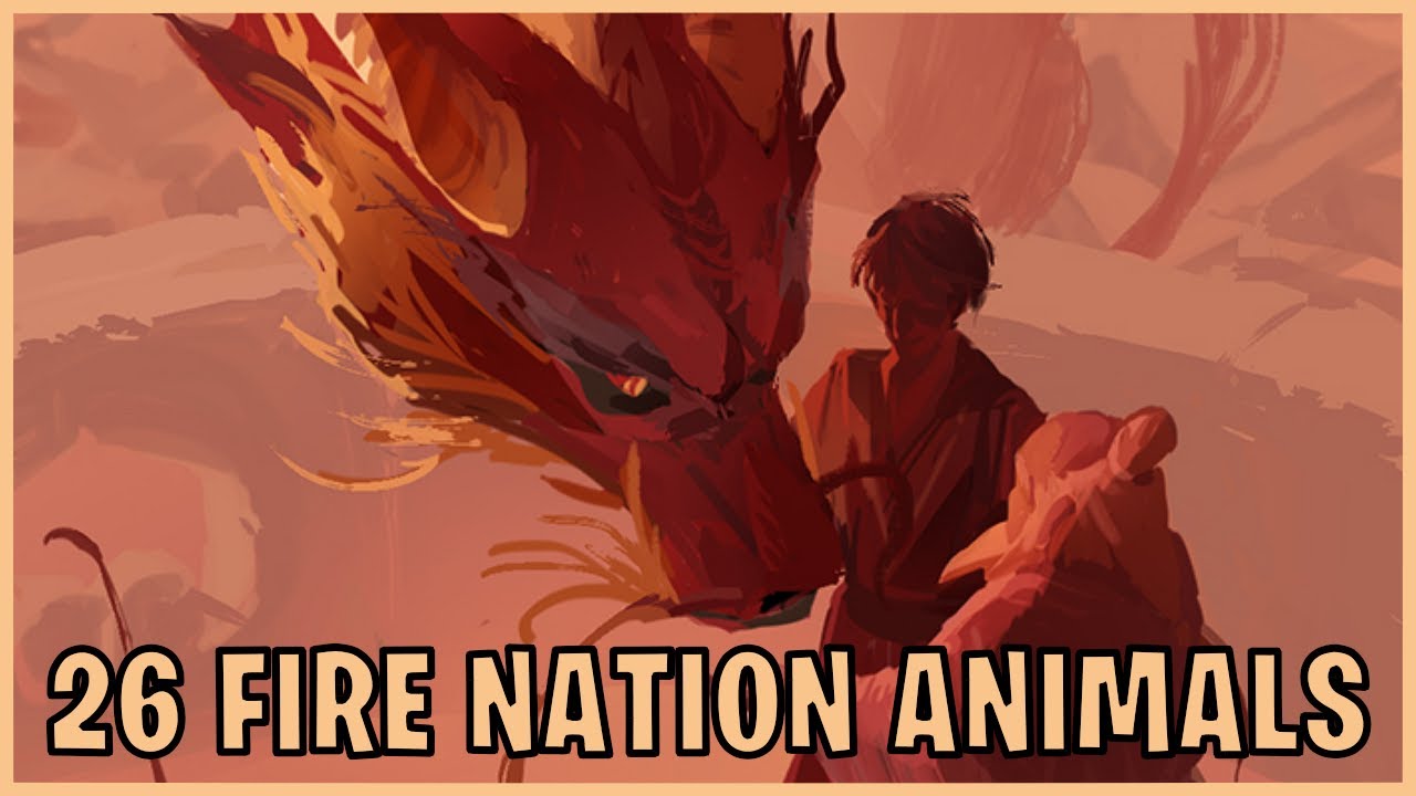26 Fire Nation Animals (Avatar)